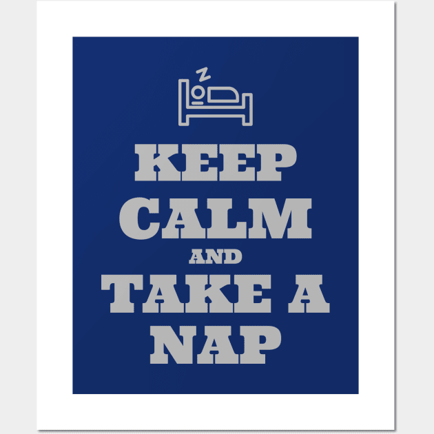 Keep Calm Take A Nap Wall Art by bjg007